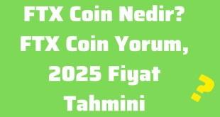FTX Coin Nedir FTX Coin Yorum, 2025 Fiyat Tahmini