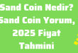 Sand Coin Nedir Sand Coin Yorum, 2025 Fiyat Tahmini